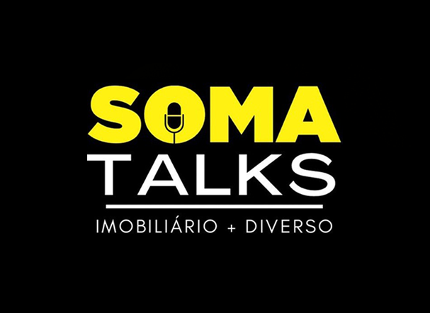 Fundo preto e frase com os dizeres: SOMA Talks Imobiliário + diverso