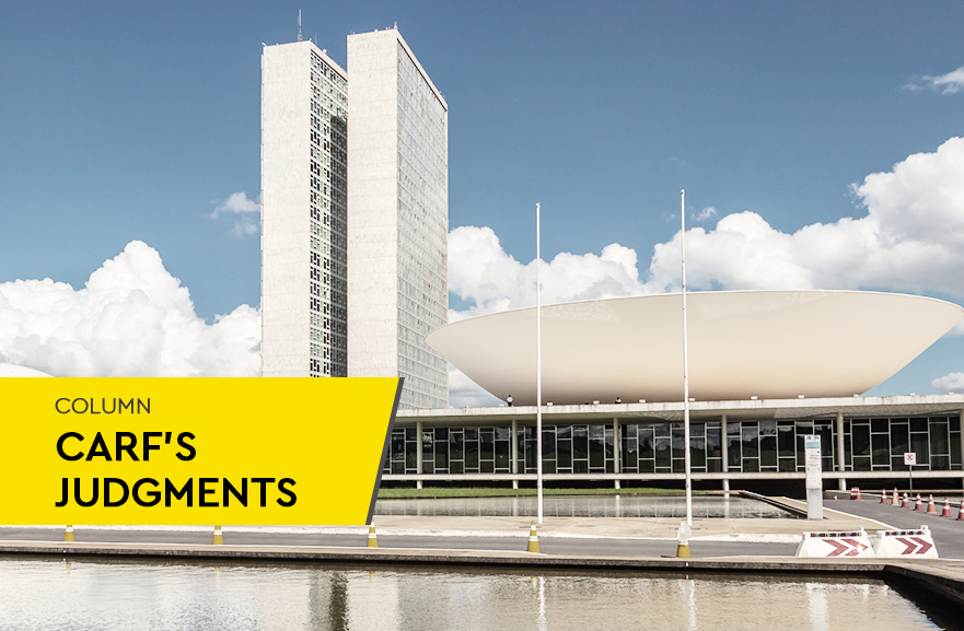 Image of the planalto palace in Brasilia. In the lower left corner, yellow band with the words: Carf Judgments Column.